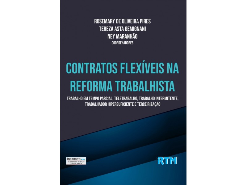 CONTRATOS FLEXÍVEIS NA REFORMA TRABALHISTA Trabalho Em Tempo Parcial ...