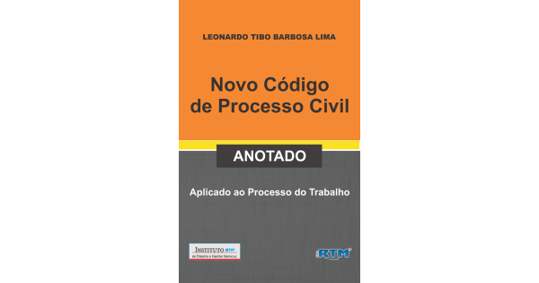 Novo Código De Processo Civil Anotado Aplicado Ao Processo Do Trabalho 7124