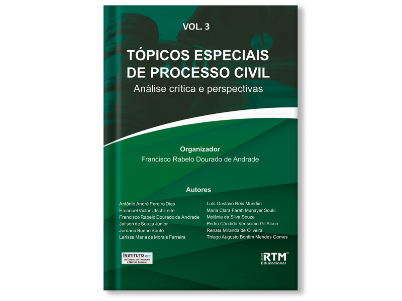 TÓPICOS ESPECIAIS DE PROCESSO CIVIL: Análise Crítica E Perspectivas ...